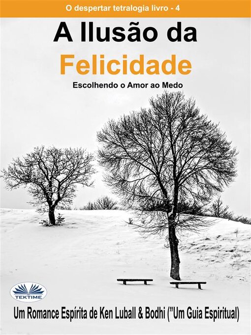Title details for A Ilusão Da Felicidade by Ken Luball - Wait list